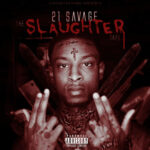 The Slaughter Tape از 21 Savage