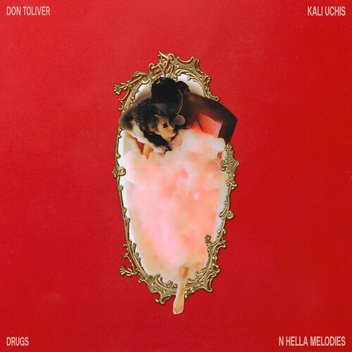 Drugs N Hella Melodies (feat. Kali Uchis) از Don Toliver