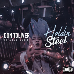 Holdin' Steel (feat. Dice Soho) از Don Toliver