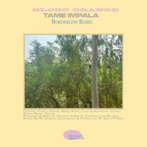 Borderline (Blood Orange Remix) از Tame Impala