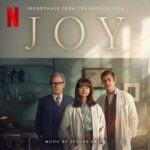 Joy (Soundtrack from the Netflix Film) از Steven Price