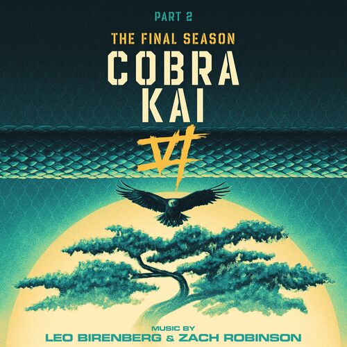 Cobra Kai: Season 6, Part 2 (Soundtrack from the Netflix Original Series) از Leo Birenberg & Zach Robinson