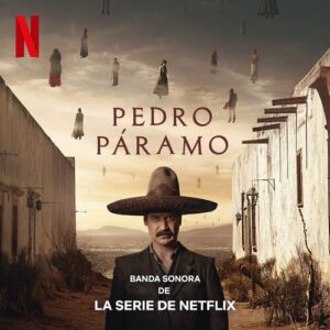 Pedro Páramo (Banda sonora de la serie de Netflix) از Gustavo Santaolalla