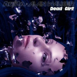 Dead Girl! (Shake My Head) از Au/Ra