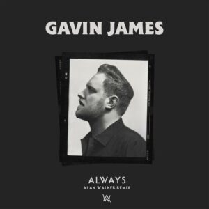 Always (Alan Walker Remix) از Gavin James