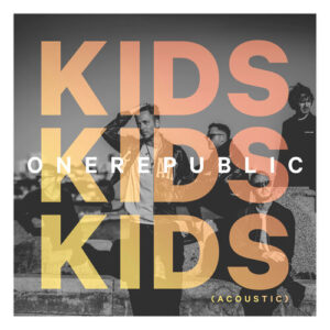 Kids (Acoustic) از OneRepublic