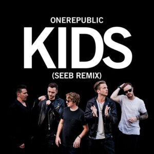 Kids (Seeb Remix) از OneRepublic