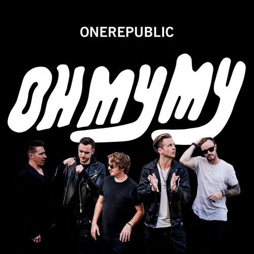 Oh My My (Deluxe) از OneRepublic