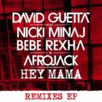 Hey Mama (feat. Nicki Minaj, Bebe Rexha & Afrojack) (Remixes EP) از David Guetta