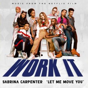 Let Me Move You (From the Netflix film "Work It") از Sabrina Carpenter