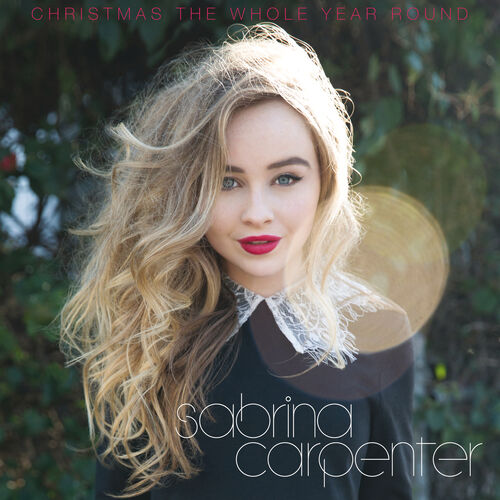 Christmas the Whole Year Round از Sabrina Carpenter