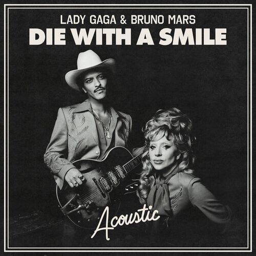 Die With A Smile (Acoustic) از Lady Gaga