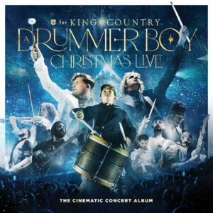 A Drummer Boy Christmas (LIVE) [The Cinematic Concert Album] از for KING & COUNTRY