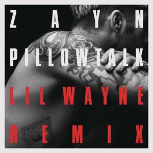 PILLOWTALK REMIX (feat. Lil Wayne) از ZAYN