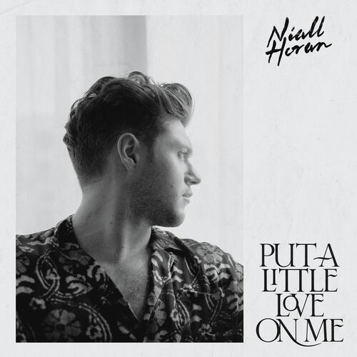 Put A Little Love On Me از Niall Horan