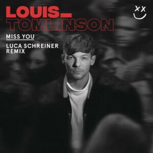 Miss You (Luca Schreiner Remix) از Louis Tomlinson