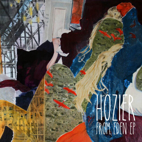 From Eden EP از Hozier