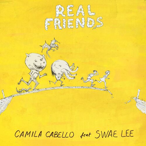 Real Friends (feat. Swae Lee) از Camila Cabello