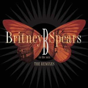 B in the Mix, The Remixes [Deluxe Version] از Britney Spears