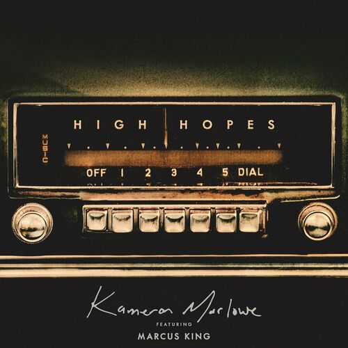 High Hopes (feat. Marcus King) از Kameron Marlowe