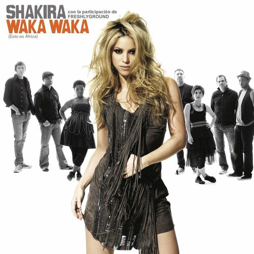 Waka Waka (Esto es Africa) (feat. Freshlyground) از Shakira