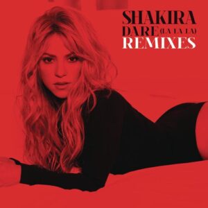 Dare (La La La) Remixes از Shakira