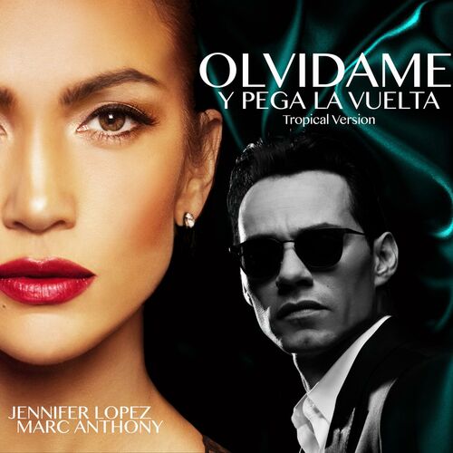 Olvídame y Pega la Vuelta (Tropical Version) از Jennifer Lopez