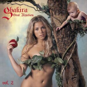 Oral Fixation, Vol. 2 (Expanded Edition) از Shakira