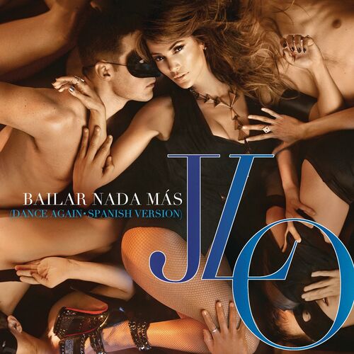 Bailar Nada Más (Dance Again - Spanish Version) از Jennifer Lopez