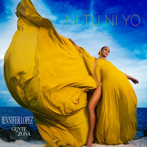 Ni Tú Ni Yo (feat. Gente de Zona) از Jennifer Lopez