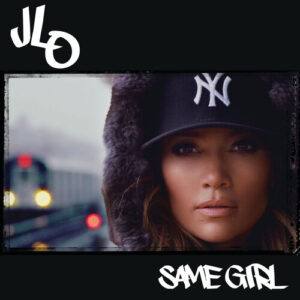 Same Girl از Jennifer Lopez