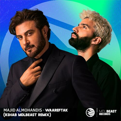 Waareftak (R3HAB MDLBEAST Remix) از Majid Al Mohandis