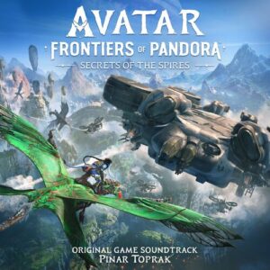 Avatar: Frontiers of Pandora - Secrets of the Spires (Original Game Soundtrack) از Pinar Toprak