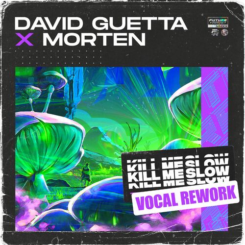 Kill Me Slow (Vocal Rework) از David Guetta