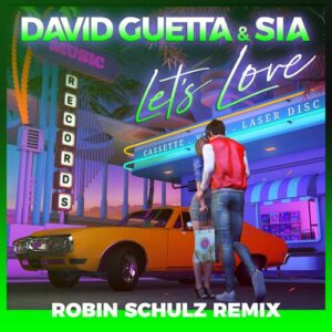 Let's Love (Robin Schulz Remix) از David Guetta