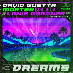 Dreams (feat. Lanie Gardner) از David Guetta