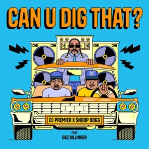 Can U Dig That? Pt. 2 از DJ Premier