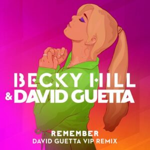 Remember (David Guetta VIP Remix) از Becky Hill