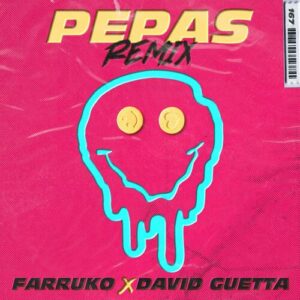 Pepas (David Guetta Remix) از David Guetta