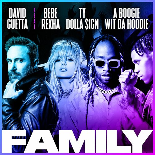 Family (feat. Bebe Rexha, Ty Dolla $ign & A Boogie Wit da Hoodie) از David Guetta