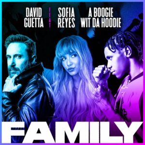 Family (feat. Sofia Reyes & A Boogie Wit da Hoodie) از David Guetta