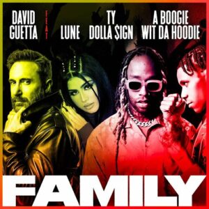 Family (feat. Lune, Ty Dolla $ign & A Boogie Wit da Hoodie) از David Guetta