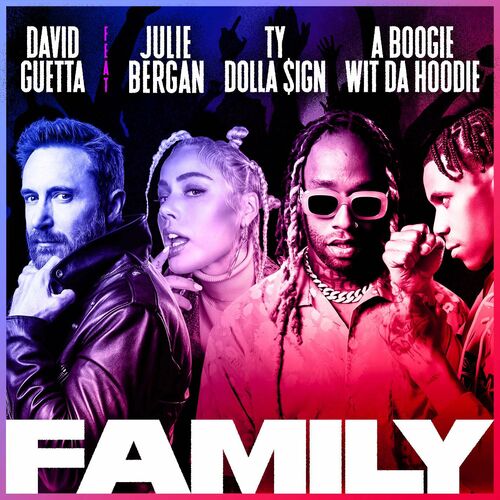 Family (feat. Julie Bergan, Ty Dolla $ign & A Boogie Wit da Hoodie) از David Guetta