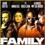 Family (feat. Annalisa, Ty Dolla $ign & A Boogie Wit da Hoodie) از David Guetta