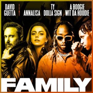 Family (feat. Annalisa, Ty Dolla $ign & A Boogie Wit da Hoodie) از David Guetta