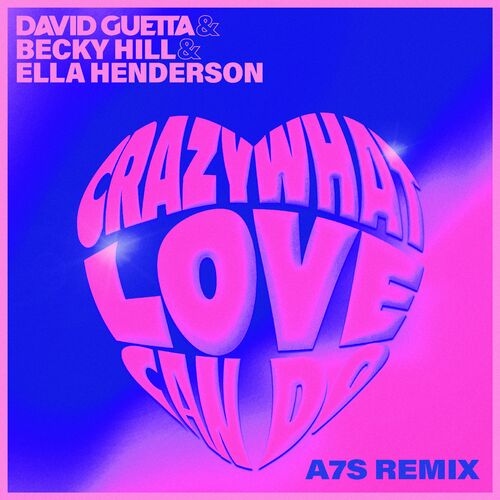 Crazy What Love Can Do (with Becky Hill) (A7S Remix) از David Guetta