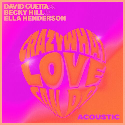 Crazy What Love Can Do (Acoustic) از David Guetta