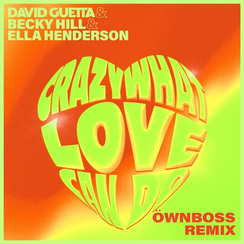 Crazy What Love Can Do (with Becky Hill) (Öwnboss Remix) از David Guetta