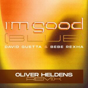 I'm Good (Blue) (Oliver Heldens Remix) از David Guetta