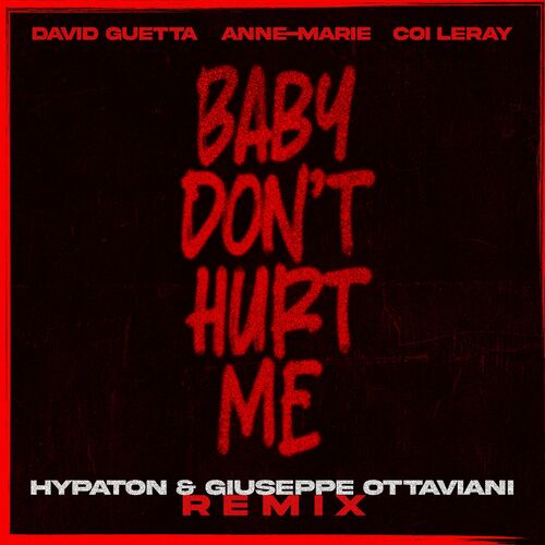 Baby Don't Hurt Me (feat. Anne-Marie & Coi Leray) (Hypaton & Giuseppe Ottaviani Remix) از David Guetta